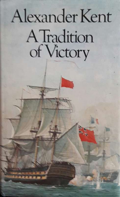 A Tradition of Victory - Alexander Kent