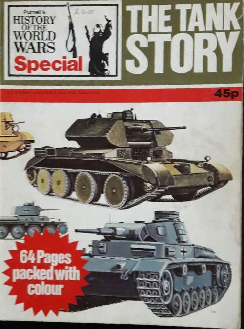 The Tank Story - Purnell`s History of the World Wars