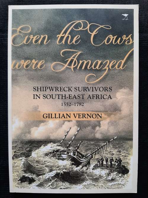 Even the Cows were Amazed - Author: Gillian Vernon
