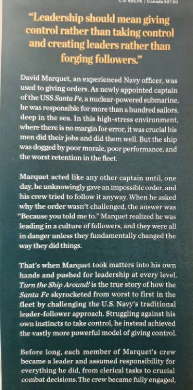 Turn the Ship Around! - Author: L. David Marquet - Captain, U.S. Navy (Retired)