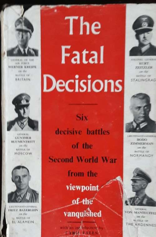 The Fatal Decisions by Siegfried Westphal