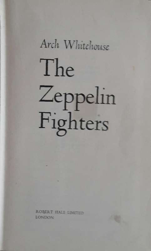 The Zeppelin Fighters - Arch Whitehouse