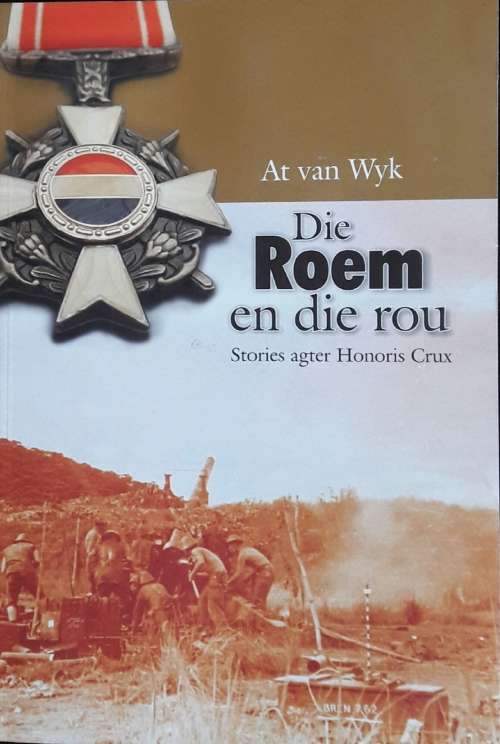 Die Roem En Die Rou - At van Wyk