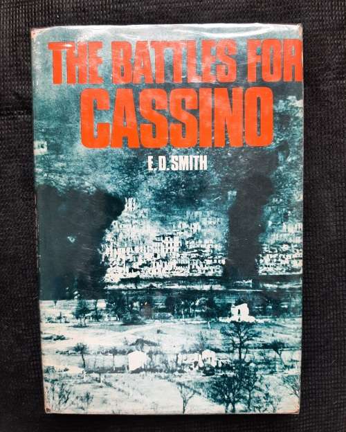 The Battles for Cassino - Author: E.D. Smith