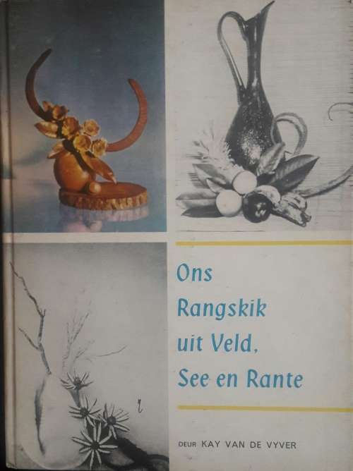 Ons Rangskik Uit Die Veld, See en Rante - Kay Van De Vyver