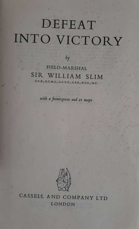 Defeat into Victory - Author: Filed Marshal Sir William Slim