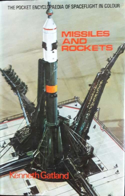 Missiles and Rockets - Kenneth Gatland