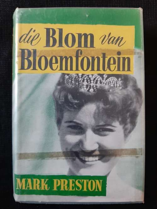 Die Blom van Bloemfontein - Author: Mark Preston