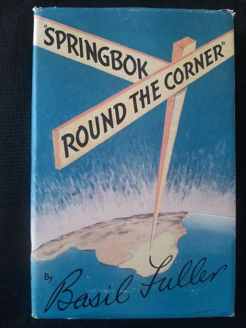 Springbok Round The Corner - Author: Basil Fuller
