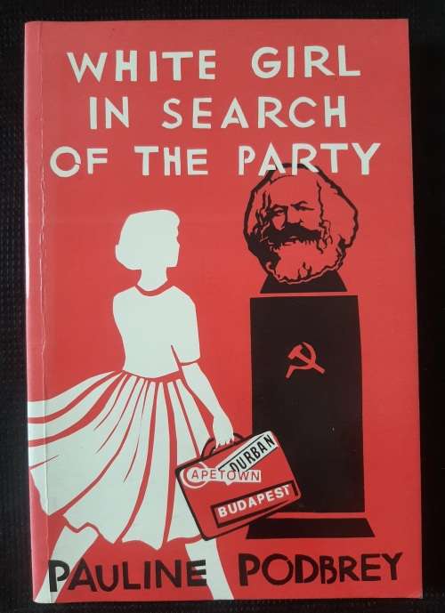 White Girl In Search of the Party - Author: Pauline Podbrey