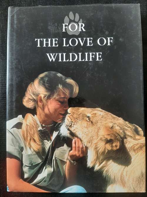 For the Love of Wildlife - Author: Chris Mercer & Beverley Pervan
