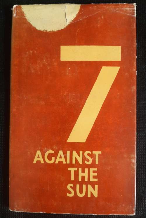7 Against the Sun: A play in two acts  - Author: James Ambrose Brown