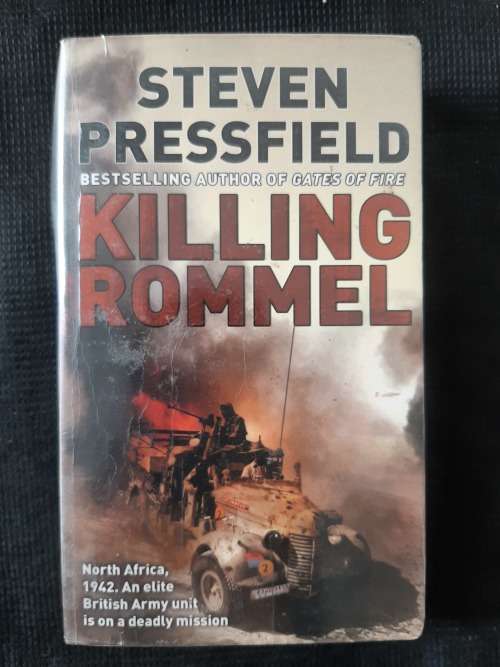 Killing Rommel - Author: Steven Pressfield