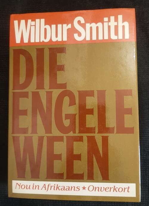 Die Engele Ween - Author: Wilbur Smith