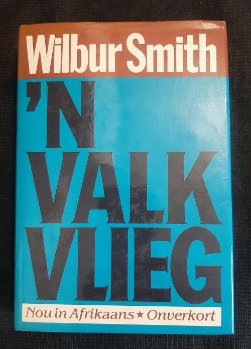 `n Valk Vlieg - Author: Wilbur Smith