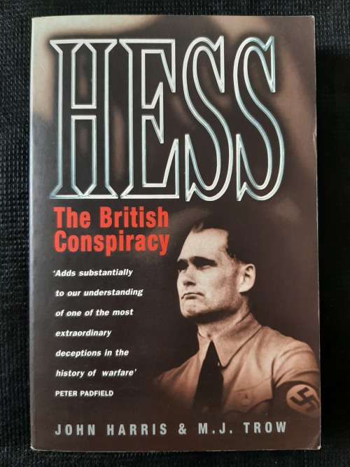 Hess: The British Conspiracy - Author: John Harris & M.J. Trow