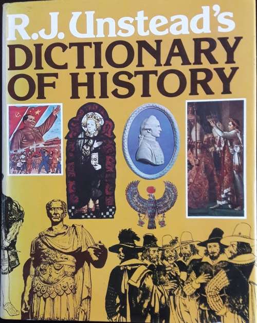 Dictionary of History - R J Unstead