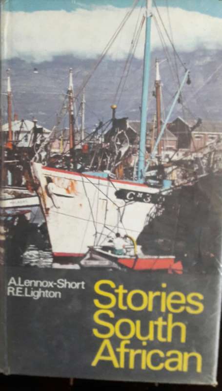 Stories South African - A L Lennox-Short - R E Lighton