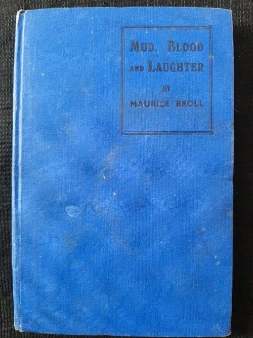 Mud, Blood & Laughter - Author: Maurice Broll