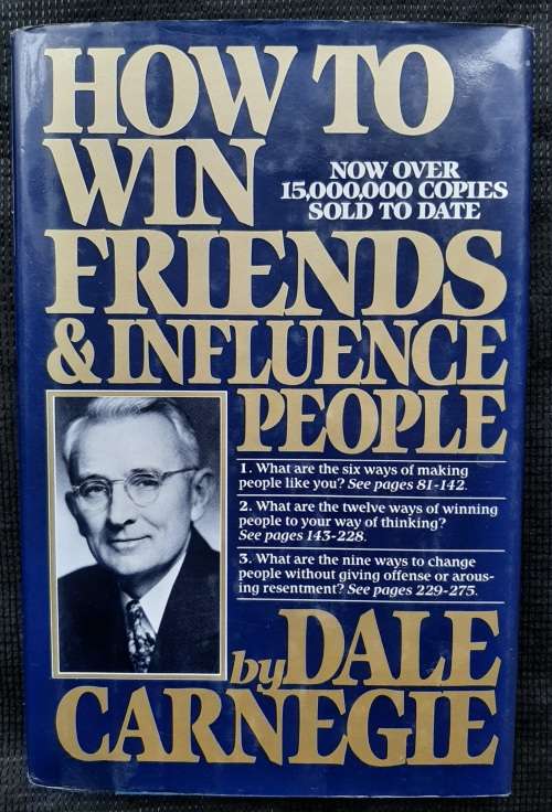 How to Win Friends & Influnce People - Author: Dale Carnegie