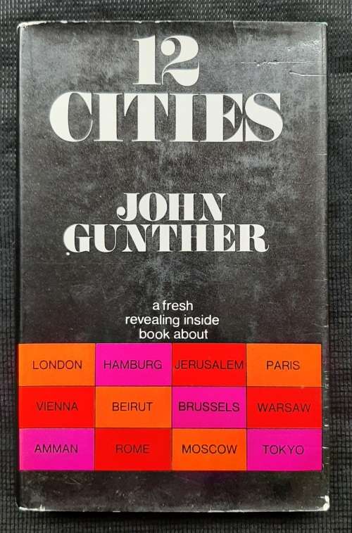 12 Cities - Author: John Gunther