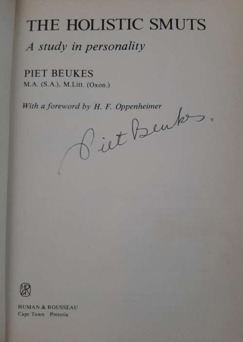 The Holistic Smuts: A study in personality - Author: Piet Beukes