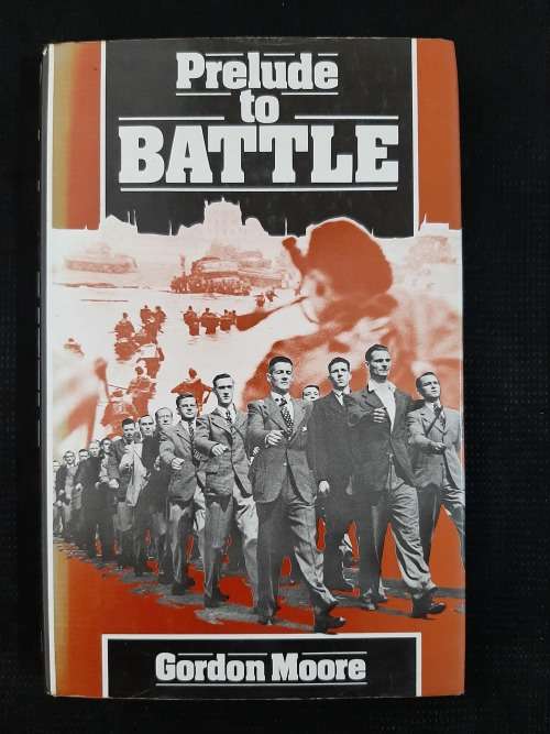 Prelude to Battle - Author: Gordon Moore