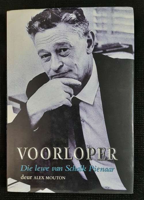 Voorloper: Die lewe van Schalk Pienaar - Author: Alex Mouton