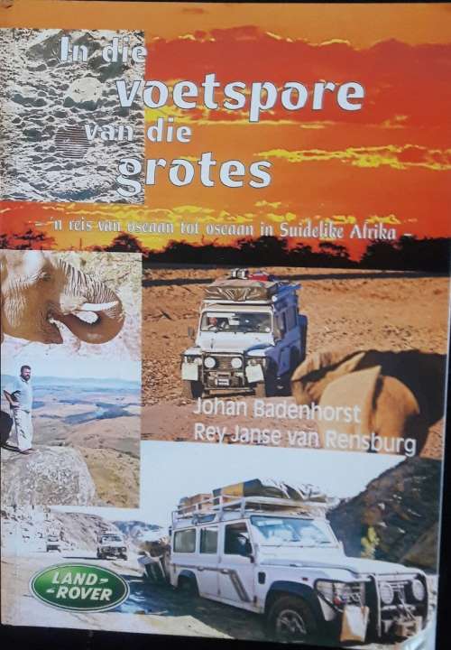 In die Voetspore van die grotes - Johan Badenhorst - Rey Janse van Rensburg