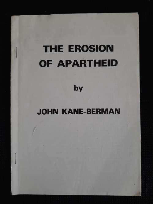 The Erosion of Apartheid - Author: John Kane-Berman