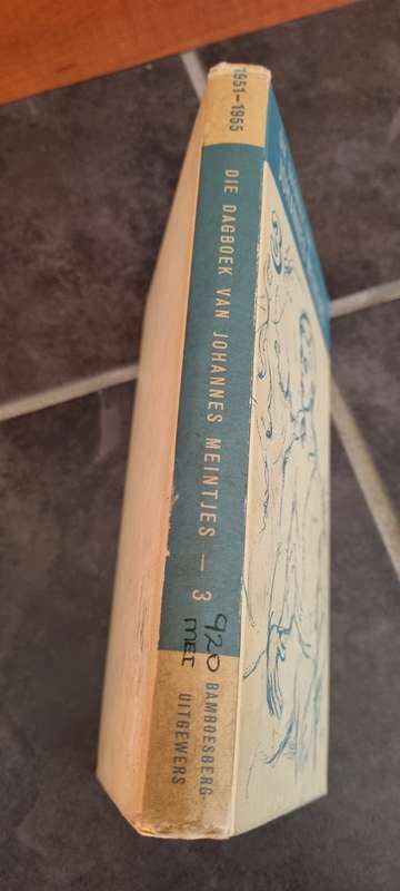 Die Dagboek van Johannes Meintjes Volumes 1, 2 and 3. Johannes Meintjes.