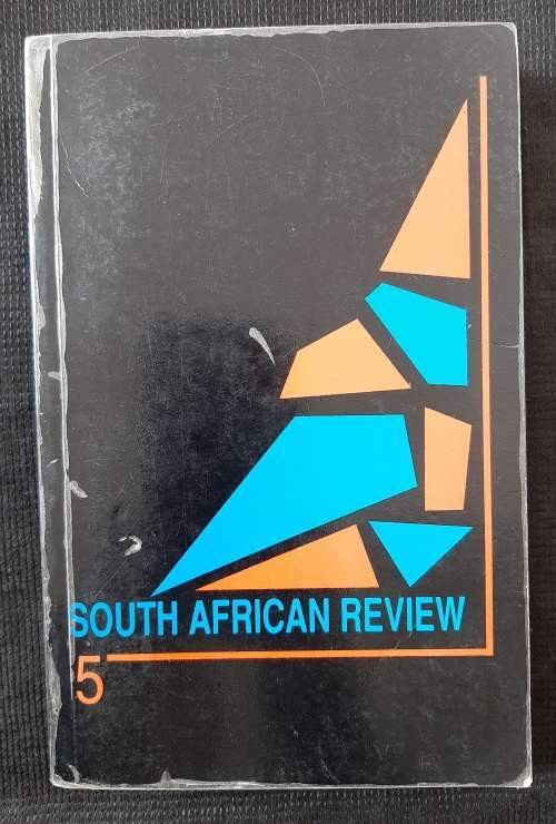 South Africa Review 5 - Edited & Compiled by Glenn Moss & Ingrid Obery