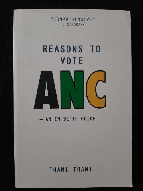Reasons to Vote ANC - Author: Thami Thami