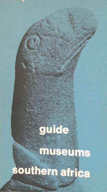 Guide - Museums - Southern Africa -Compiled by Hans Fransen