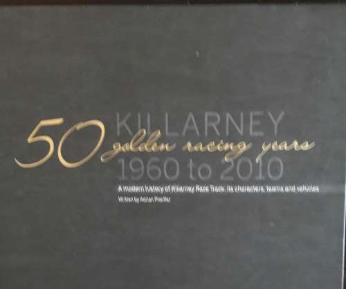Killarney - 50 Golden Racing Years - Adrian Pheiffer