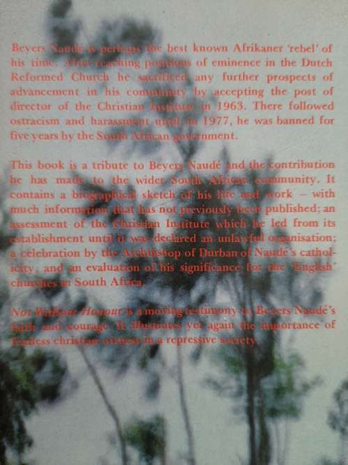 Not Without Honour~Tribute to Beyers Naudé - Edited: Pater Randall