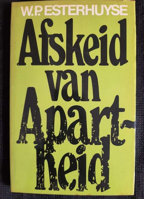 Afskied van Apartheid - Author: W.P. Esterhuyse