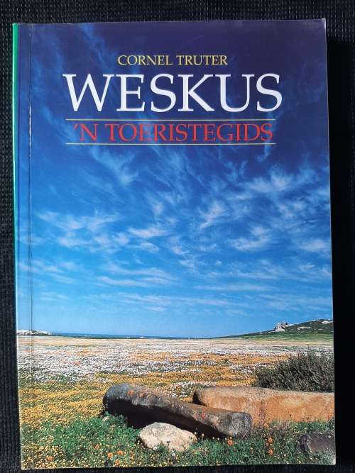 Weskus: `n Toeristegids - Author: Cornel Truter