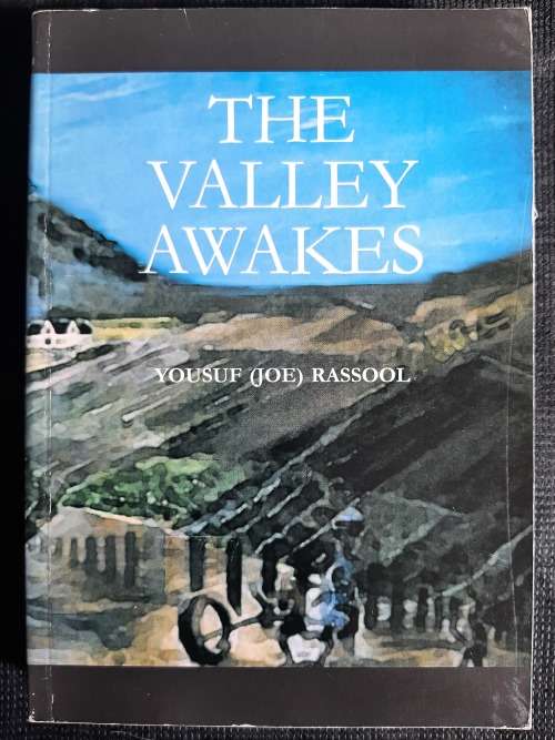 The Valley Awakes - Author: Yousuf (Joe) Rassool