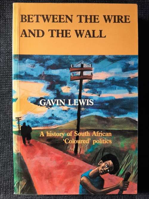 Between the Wire & the Wall - Author: Gavin Lewis