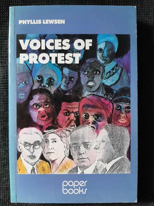 Voices of Protest: From segregation to apartheid 1938-1948 - Edited & Introduced: Phyllis Lewsen