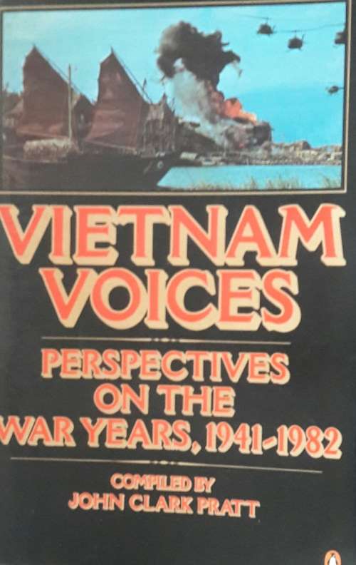 Vietnam Voices -John Clark Pratt