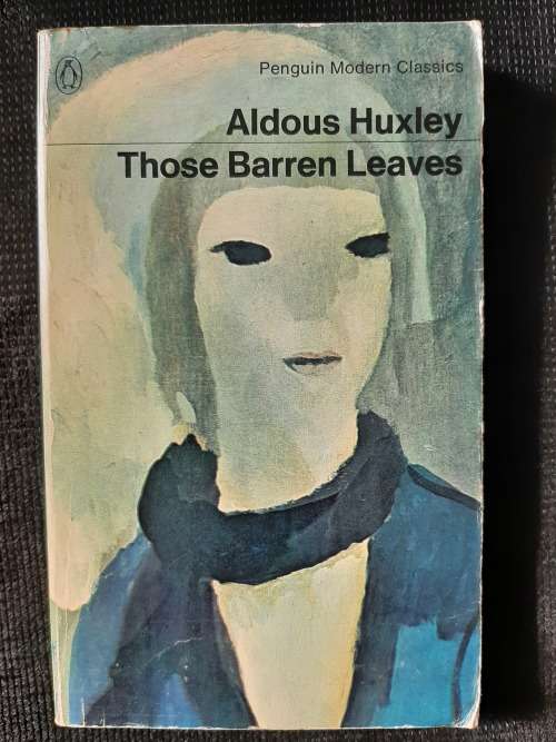 Those Barren Leaves - Author: Aldous Huxley
