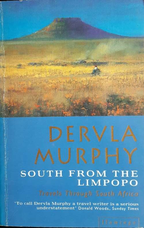 South From The Limpopo - Dervla Murphy