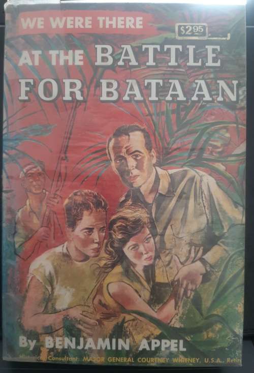 We Were There at the Battle for Bataan - Author: Benjamin Appel