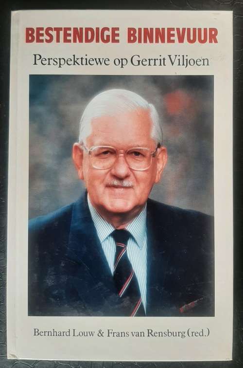Bestendige Binnevuur:Perspektiewe op Gerrit Viljoen - Author: Bernard Louw & Frans van Rensberg~red.