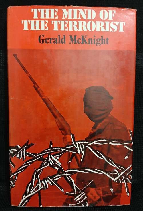 The Mind of the Terrorist - Author: Gerald McKnight