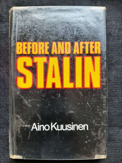 Before & After Stalin - Author: Aino Kuusinen