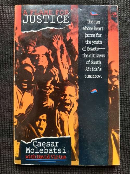 A Flame for Justice - Author: Caesar Molebatsi with David Virtue