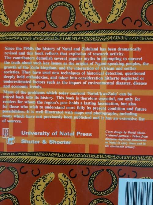 Natal & Zululand from earliest to 1910: A New History  - Edited: Andrew Duminy & Bill Guest